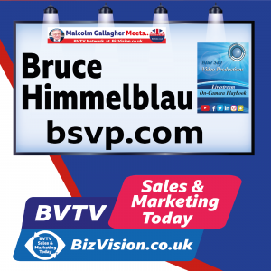Have you harnessed the power of video in your marketing asks Bruce Himmelblau on BVTV
