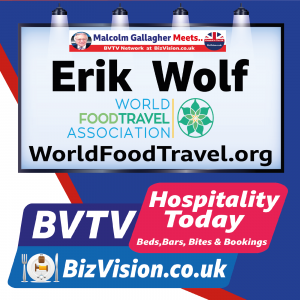 Food Tourism can be your new profit niche says Erik Wolf in BVTV Hospitality Today Trilogy