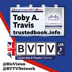 How to “bridge the gap of trust” with TrustED author Dr. Toby Travis on BVTV Trilogy