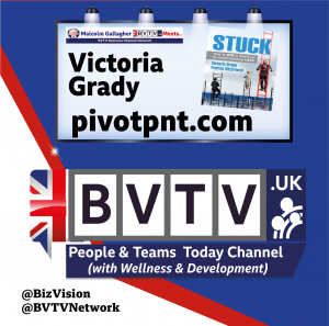 Dr. Victoria Grady says how to become "unstick" on BVTV Two at www.bizvision.co.uk